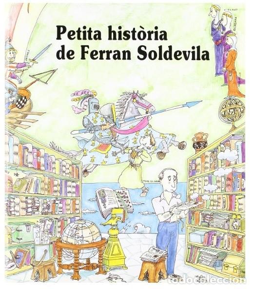 Livres d'occasion: Petita hist&ograve;ria de Ferran Soldevila. Dibuixos de Pilar&iacute;n Bay&eacute;s