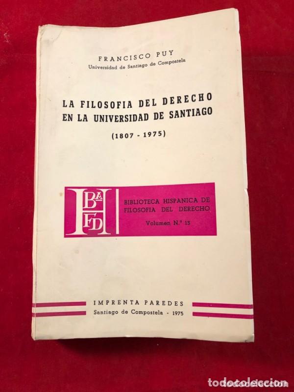 Libros de segunda mano: La filosof&iacute;a del derecho en la Universidad de Santiago (1807-1975): Biblioteca Hisp&aacute;nica de filosof&iacute;