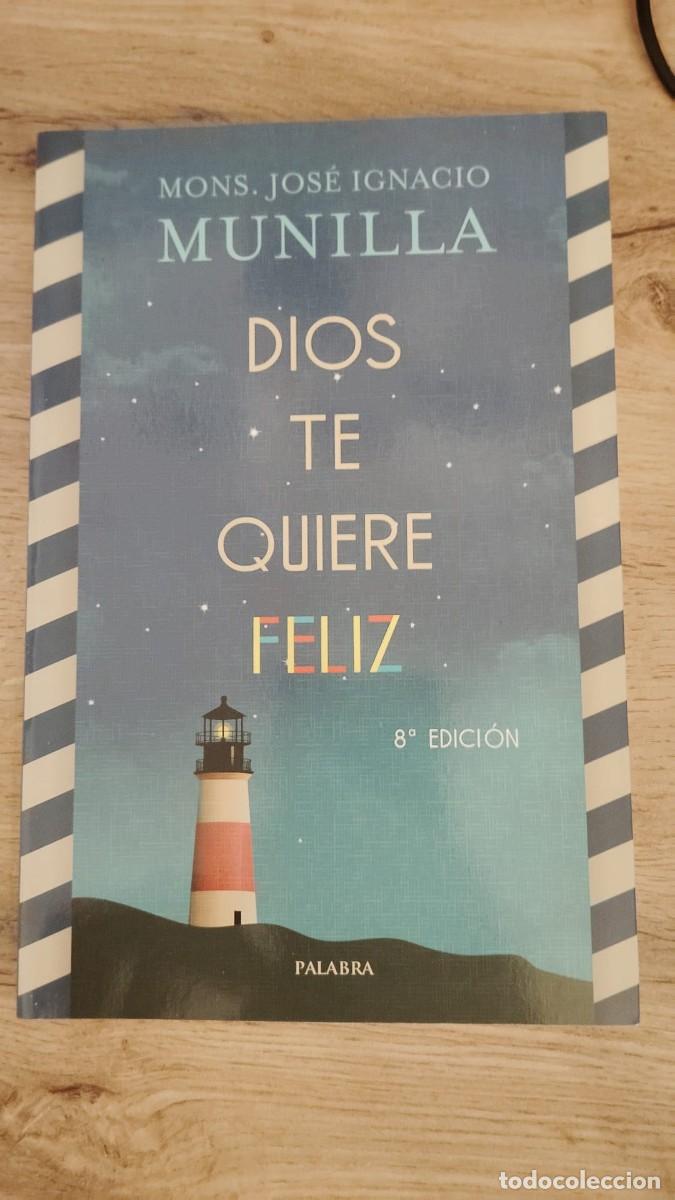 Livros em segunda m&atilde;o: Dios te quiere feliz | Mons. Jos&eacute; Ignacio Munilla | Palabra
