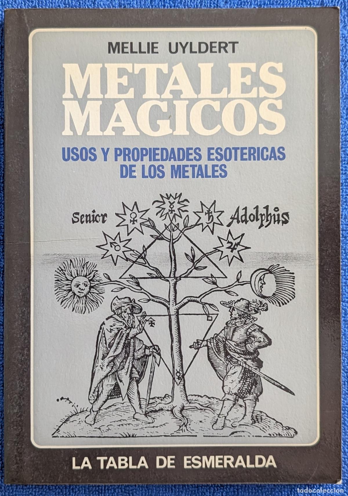 Libros de segunda mano: Metales M&aacute;gicos - Mellie Uyldert - La tabla esmeralda (1982)