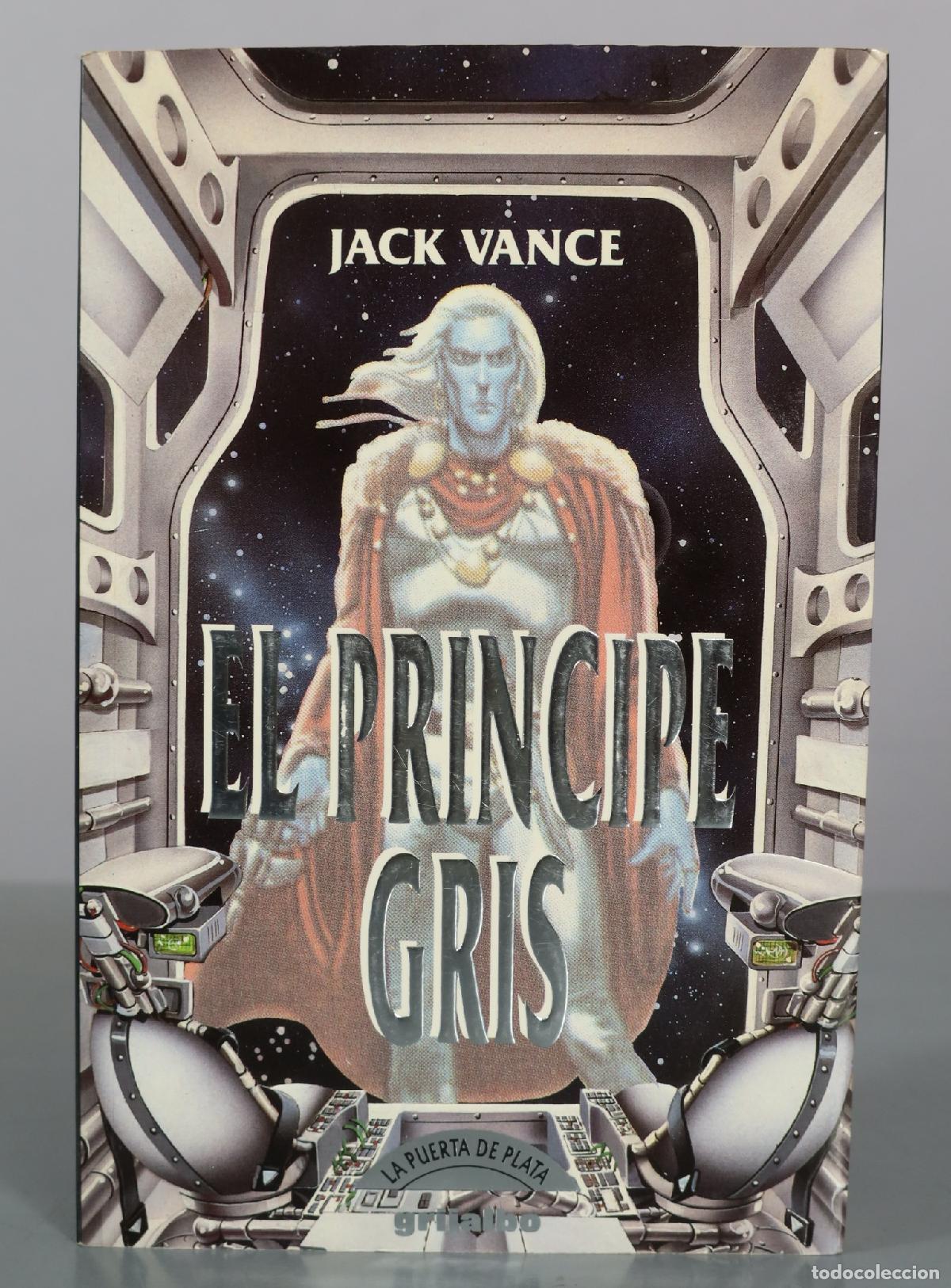 Libros de segunda mano: El pr&iacute;ncipe gris - Jack Vance - Grijalbo