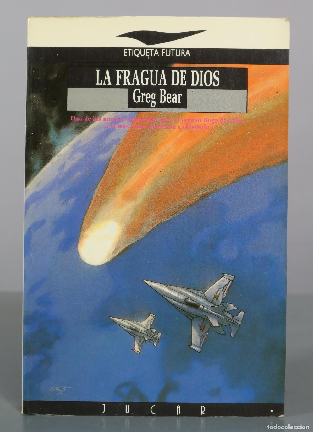 Libros de segunda mano: La fragua de Dios - Greg Bear - Jucar