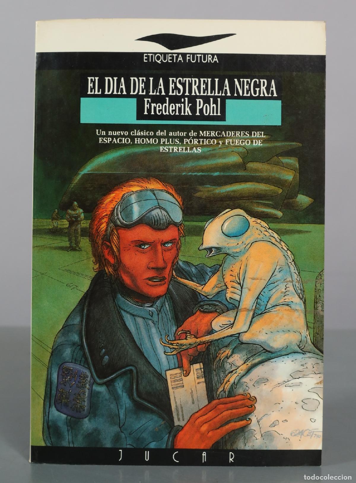 Libros de segunda mano: El dia de la estrella negra - Frederik Pohl - Jucar