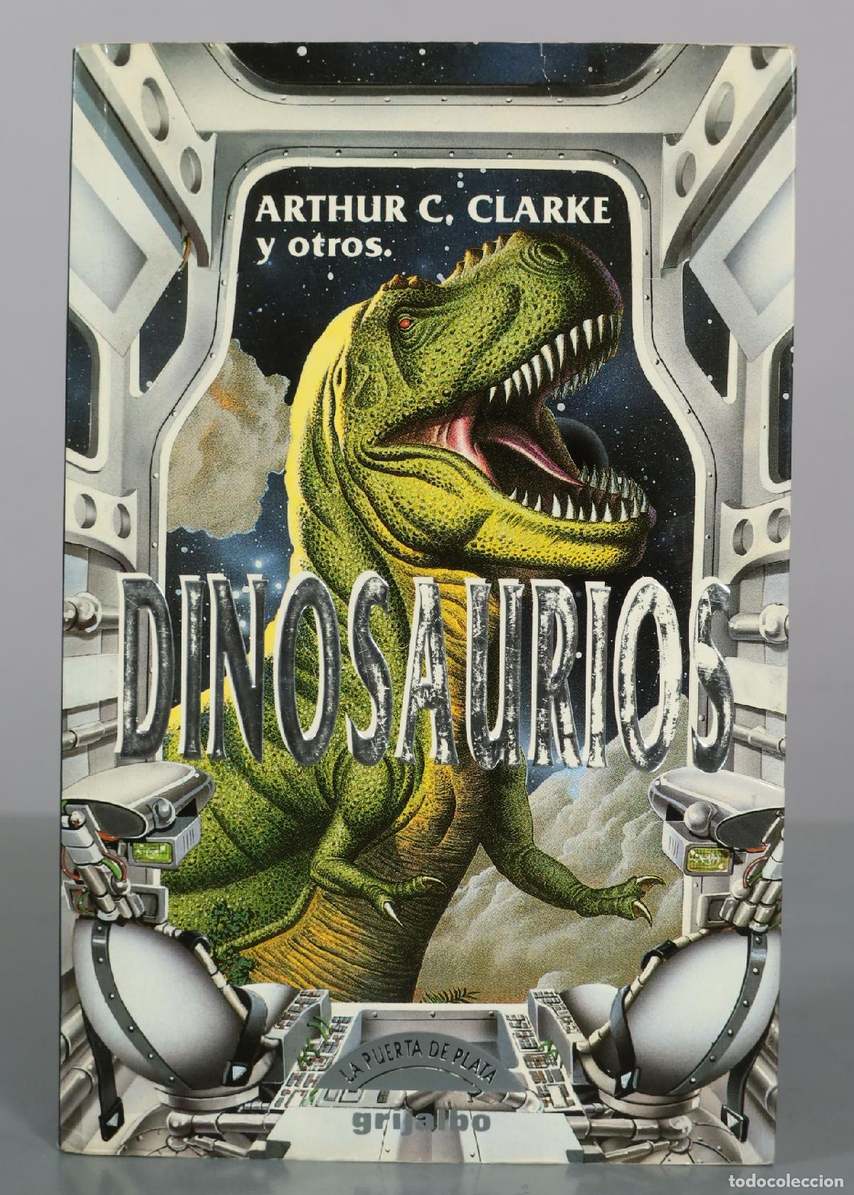 Libros de segunda mano: Dinosaurios - Arthur C. Clarke y otros - Grijalbo