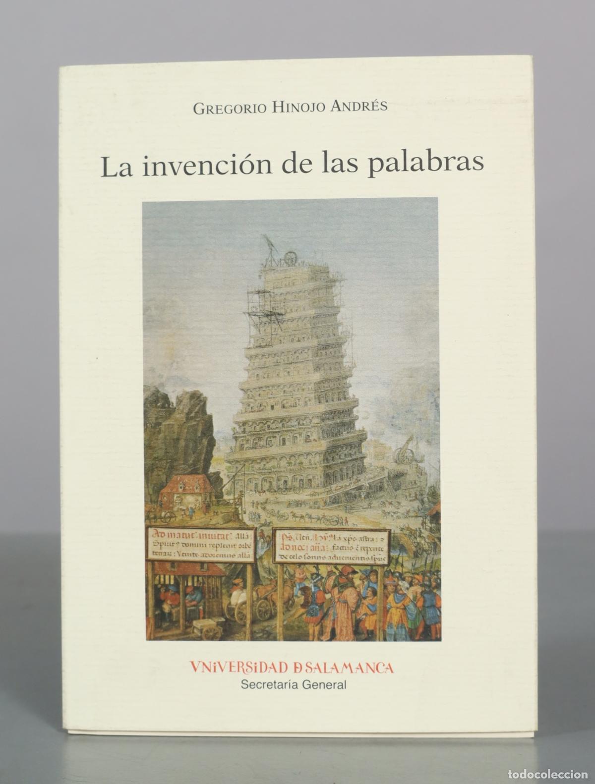 Libros de segunda mano: la invencion de las palabras. GREGORIO HIINOJO. Universidad de Salamanca DEDICADO AUTOGRAFO AUTOR