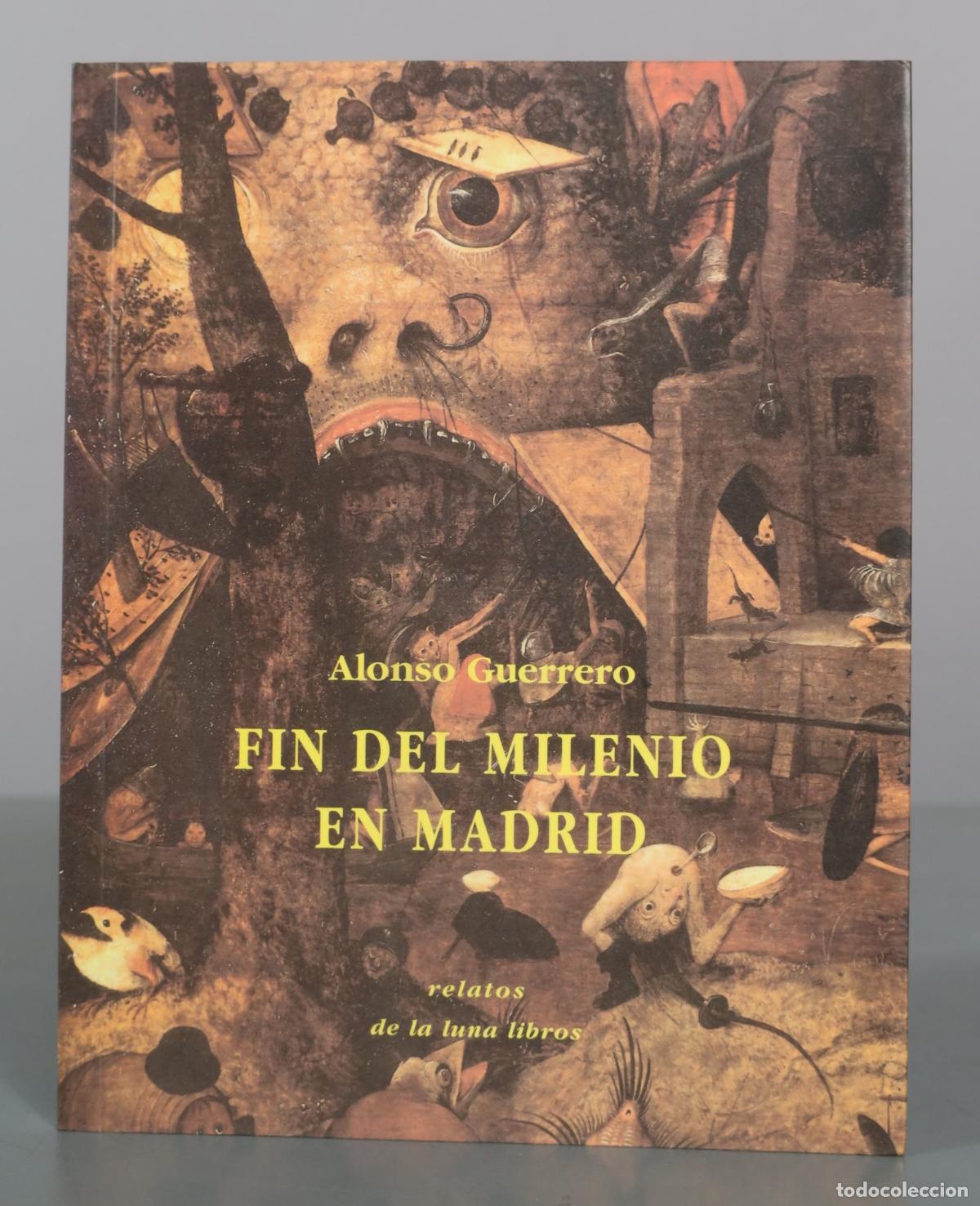 Livres d'occasion: Fin del Milenio en Madrid - Alonso Guerrero - de la luna libros