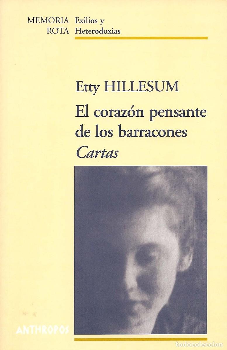 Livres d'occasion: Etty Hillesum. El coraz&oacute;n pensante de los barracones. Cartas