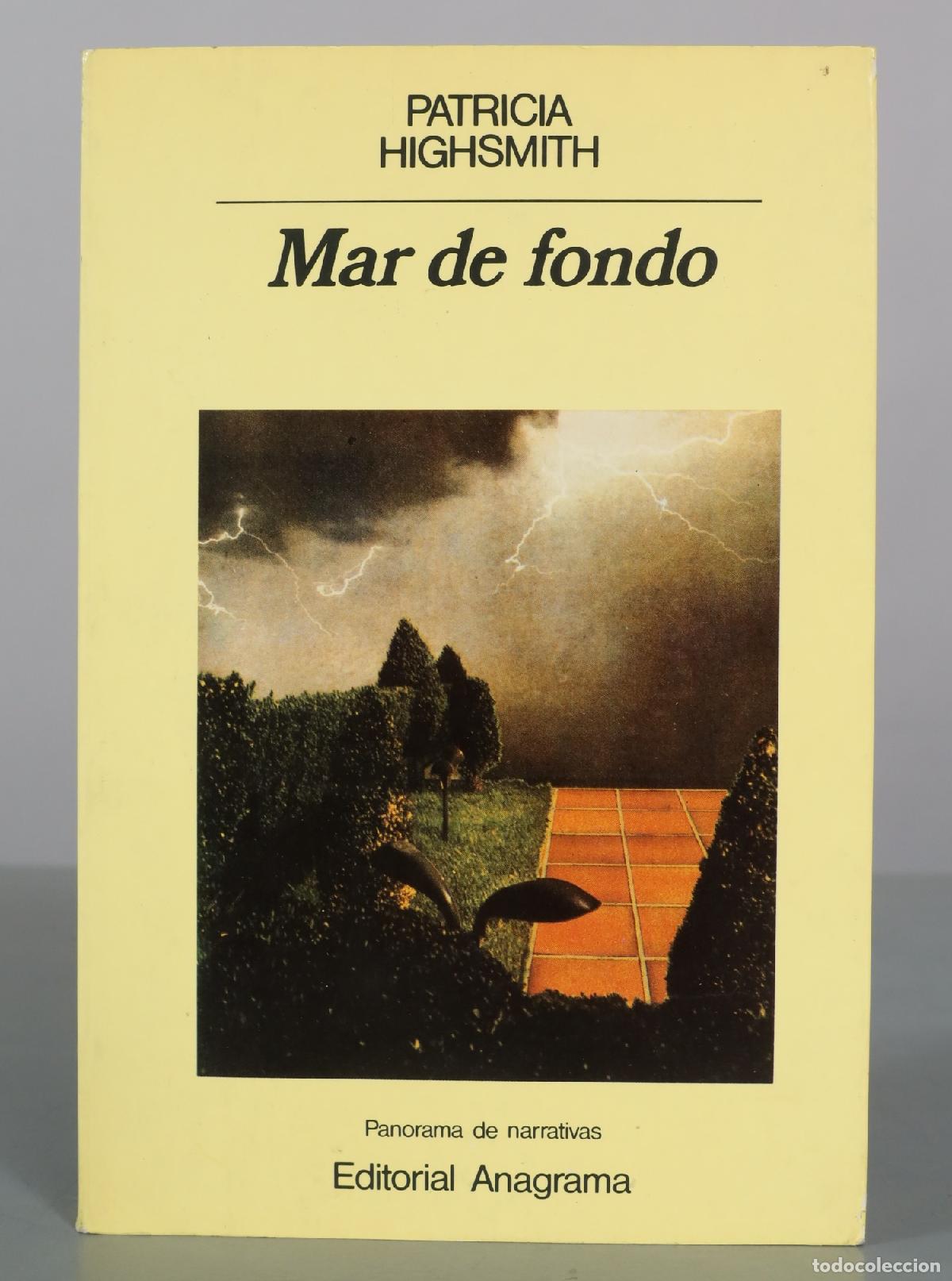 Livres d'occasion: Mar de fondo - Patricia Highsmith - Editorial Anagrama