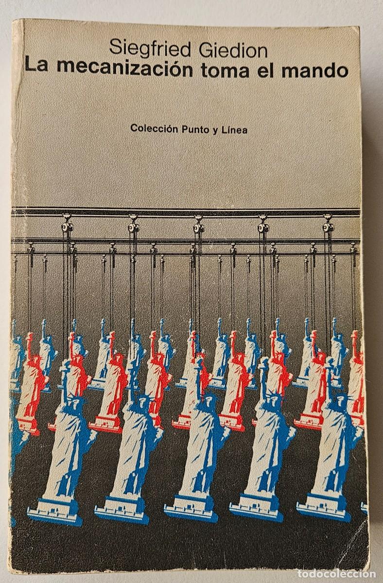 Libros de segunda mano: La mecanizaci&oacute;n toma el mando. Giedion. 1978