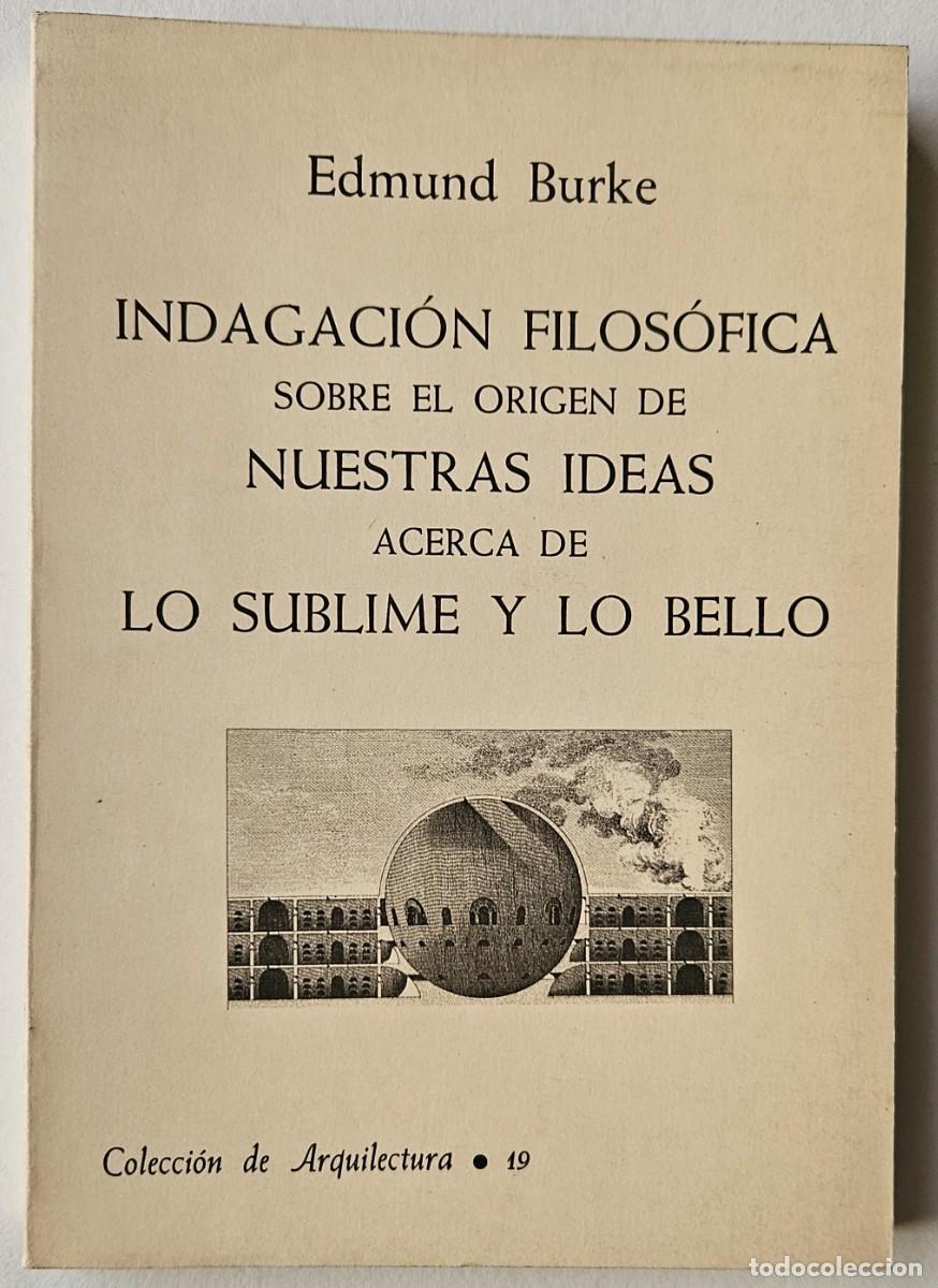 Libros de segunda mano: Indagaci&oacute;n filos&oacute;fica sobre el origen de nuestras ideas acerca de lo sublime y lo bello. Burke.