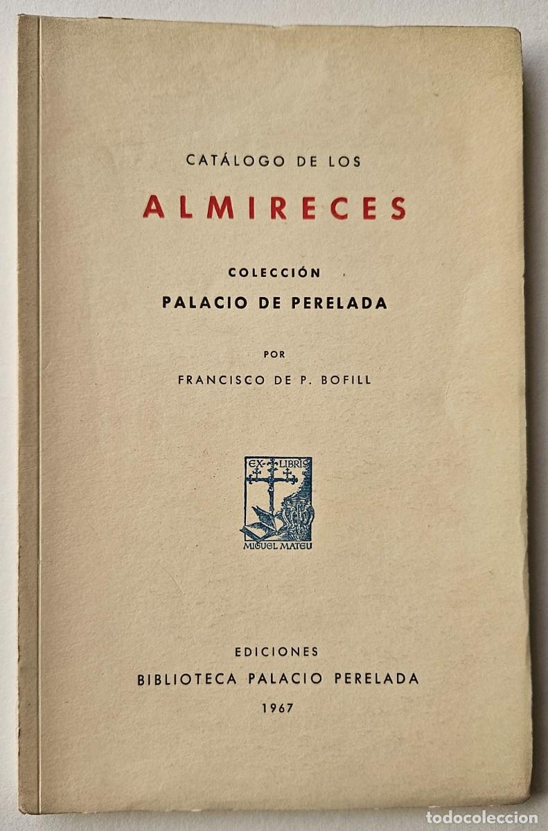 Libros de segunda mano: Catalogo de los almireces . Colecci&oacute;n Palacio de Peralada, Bofill, 1967.