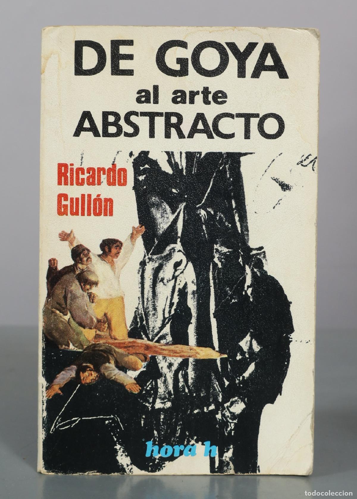 Libros de segunda mano: De Goya al arte abstracto - Ricardo Gull&oacute;n - Hora H