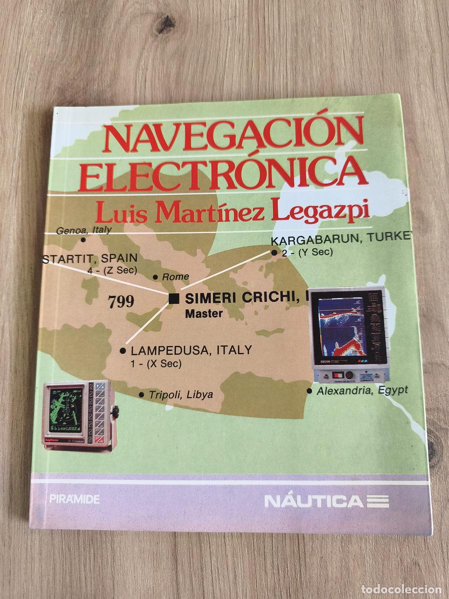 Libros de segunda mano: Navegaci&oacute;n Electr&oacute;nica Luis Mart&iacute;nez Legazpi