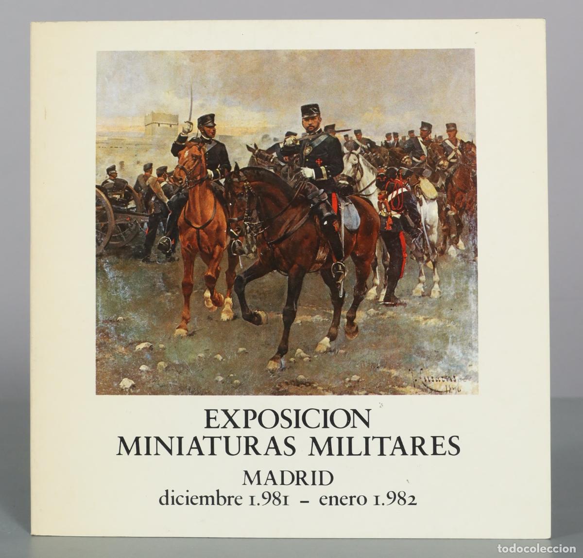 Libros de segunda mano: Exposicion Miniaturas Militares Madrid - Caja de Ahorros y Monte de Piedad de Madrid