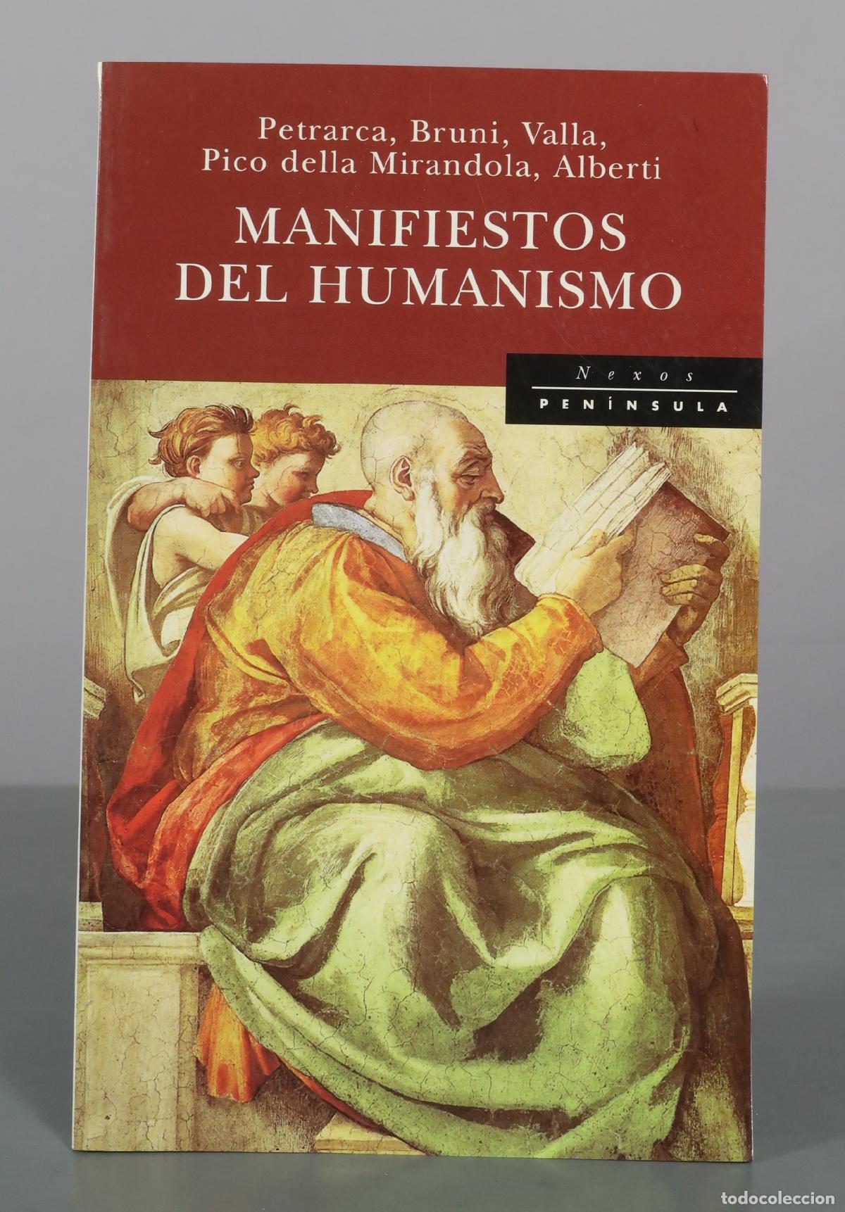 Libros de segunda mano: Manifiestos del Humanismo - Petrarca, Bruni, Valla, Pico della Mirandola, Alberti - Pen&iacute;nsula