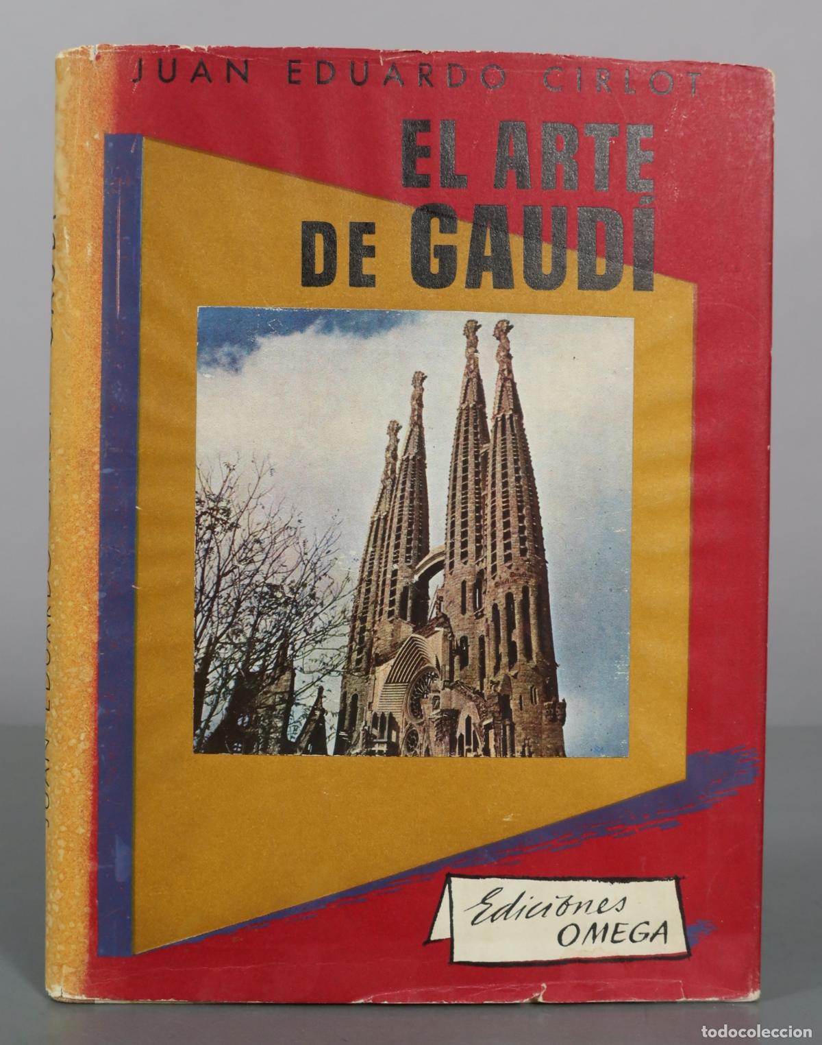 Libros de segunda mano: El arte de Gaudi - Juan Eduardo Cirlot - Ediciones Omega