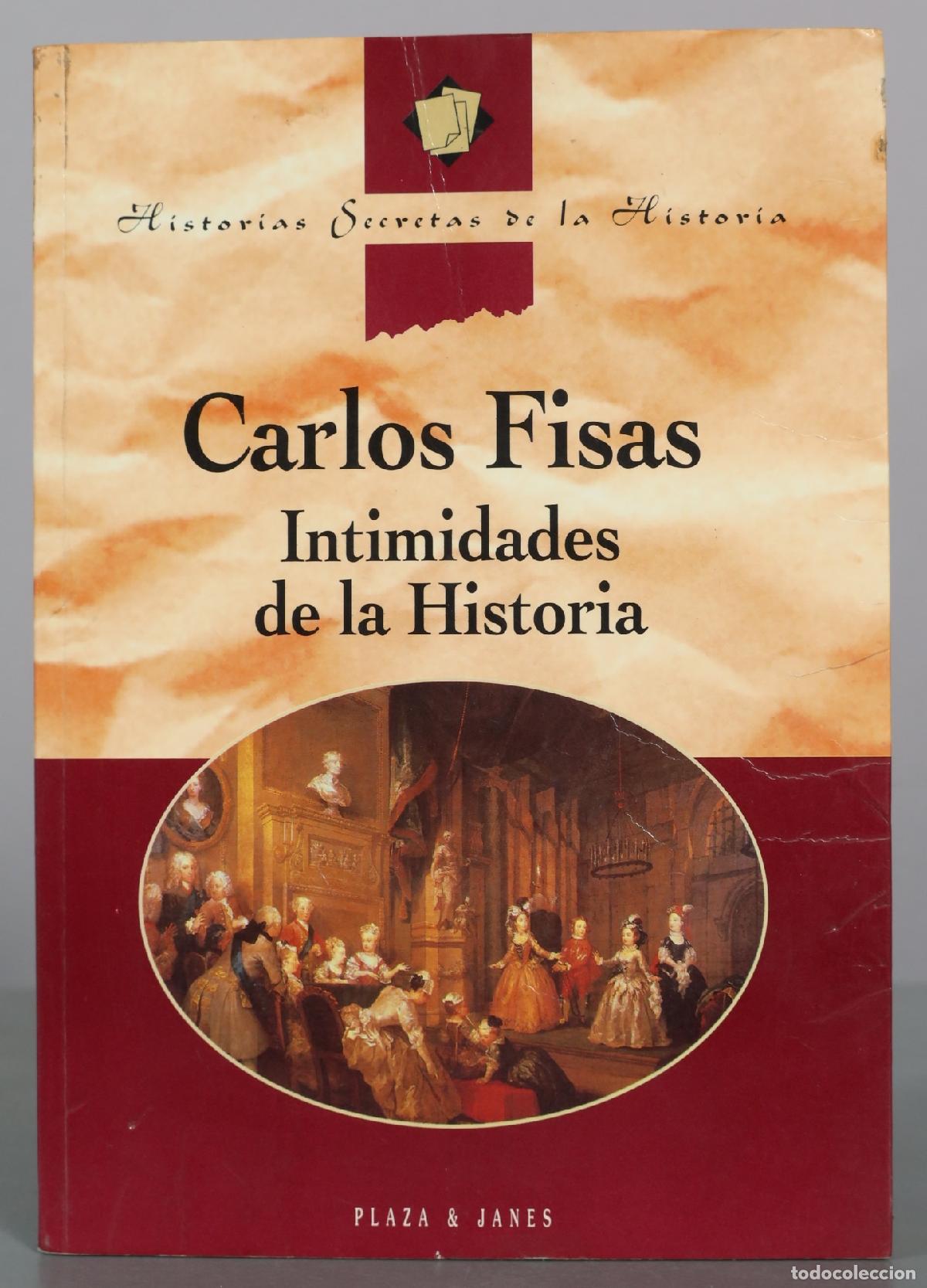 Libros de segunda mano: Intimidades de la Historia - Carlos Fisas - Plaza & Janes