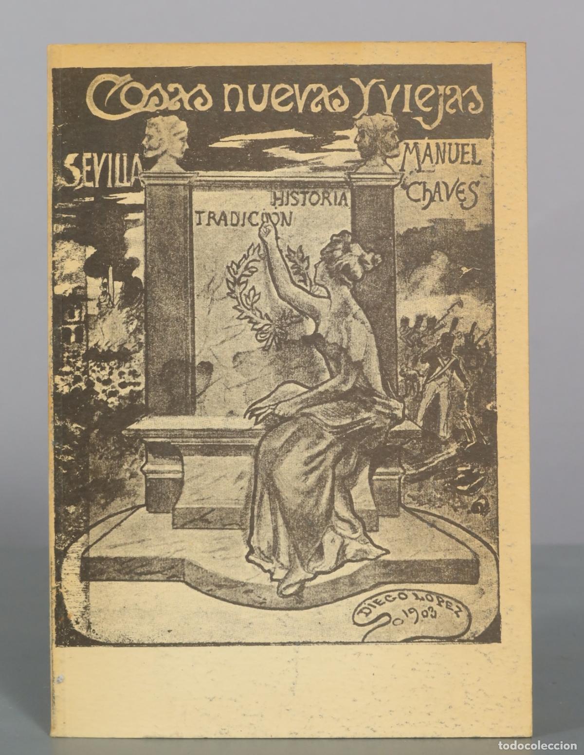 Libros de segunda mano: Cosas nuevas y viejas - Manuel Chaves - Tipograf&iacute;a Sauce FACSIMIL