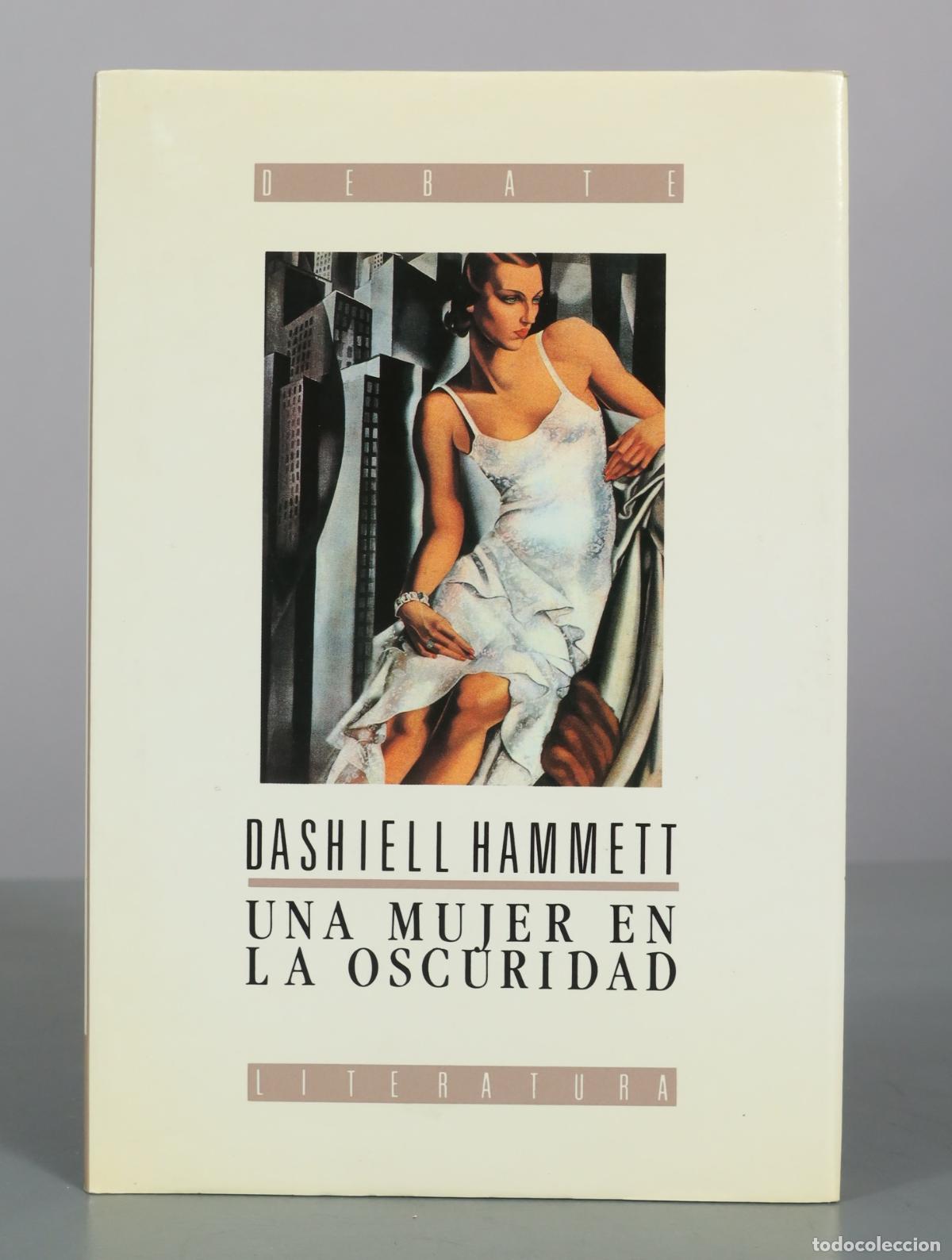Libros de segunda mano: Una mujer en la oscuridad - Dashiell Hammett - Editorial Debate