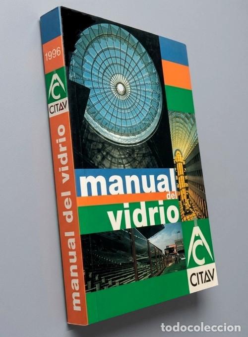 Libri di seconda mano: MANUAL DEL VIDRIO. APLICACIONES. FABRICACION. CONSTRUCCION. EDIFICACION. ARQUITECTURA.