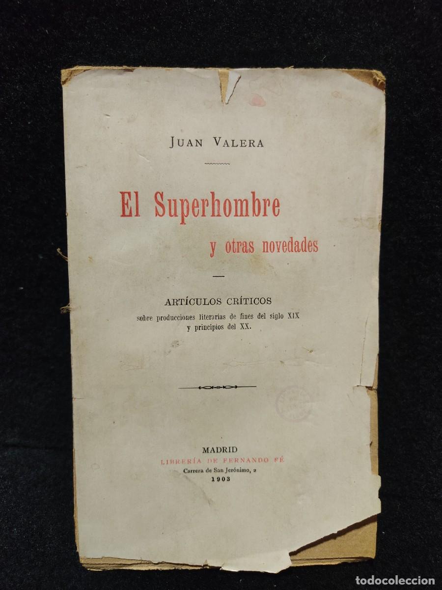 Libros de segunda mano: El Superhombre y otras novedades - Valera Juan