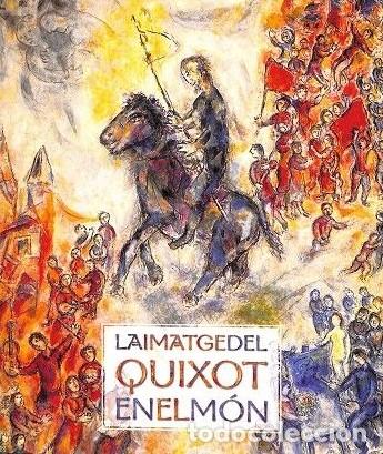 Libros de segunda mano: La Imatge del Quixot en el M&oacute;n - Carlos Alvar, Jos&eacute; Manuel Luc&iacute;a Meg&iacute;as - Lunwerg