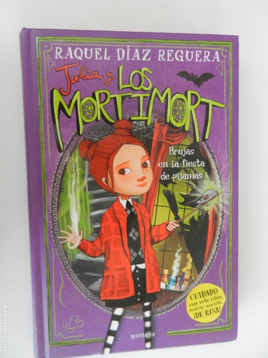Libros de segunda mano: JULIA Y LOS MORTIMORT - BRUJAS EN LA FIESTA DE PIJAMAS - RAQUEL DIAZ REGUERA - MONTENA -2023