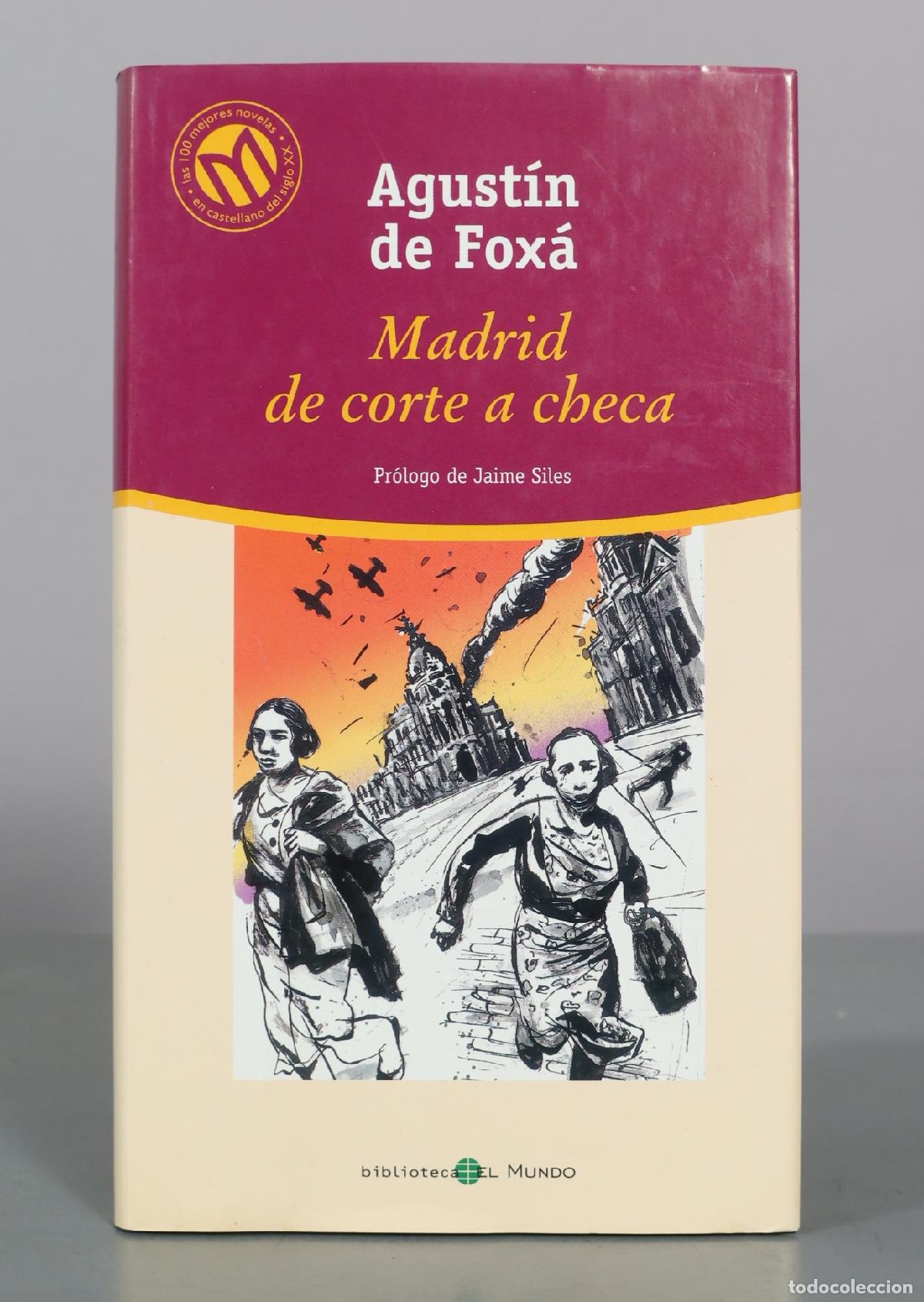 Libros de segunda mano: Madrid de corte a checa - Agust&iacute;n de Fox&aacute; - Biblioteca El Mundo