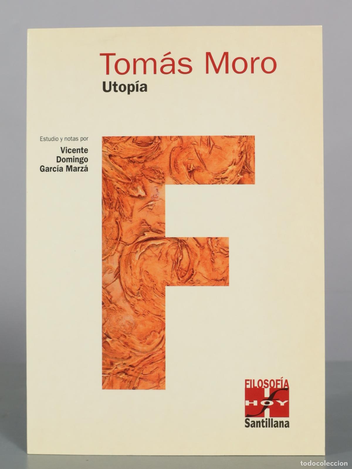 Libros de segunda mano: Utop&iacute;a - Tom&aacute;s Moro - Vicente Domingo Garc&iacute;a Marz&aacute; - Santillana