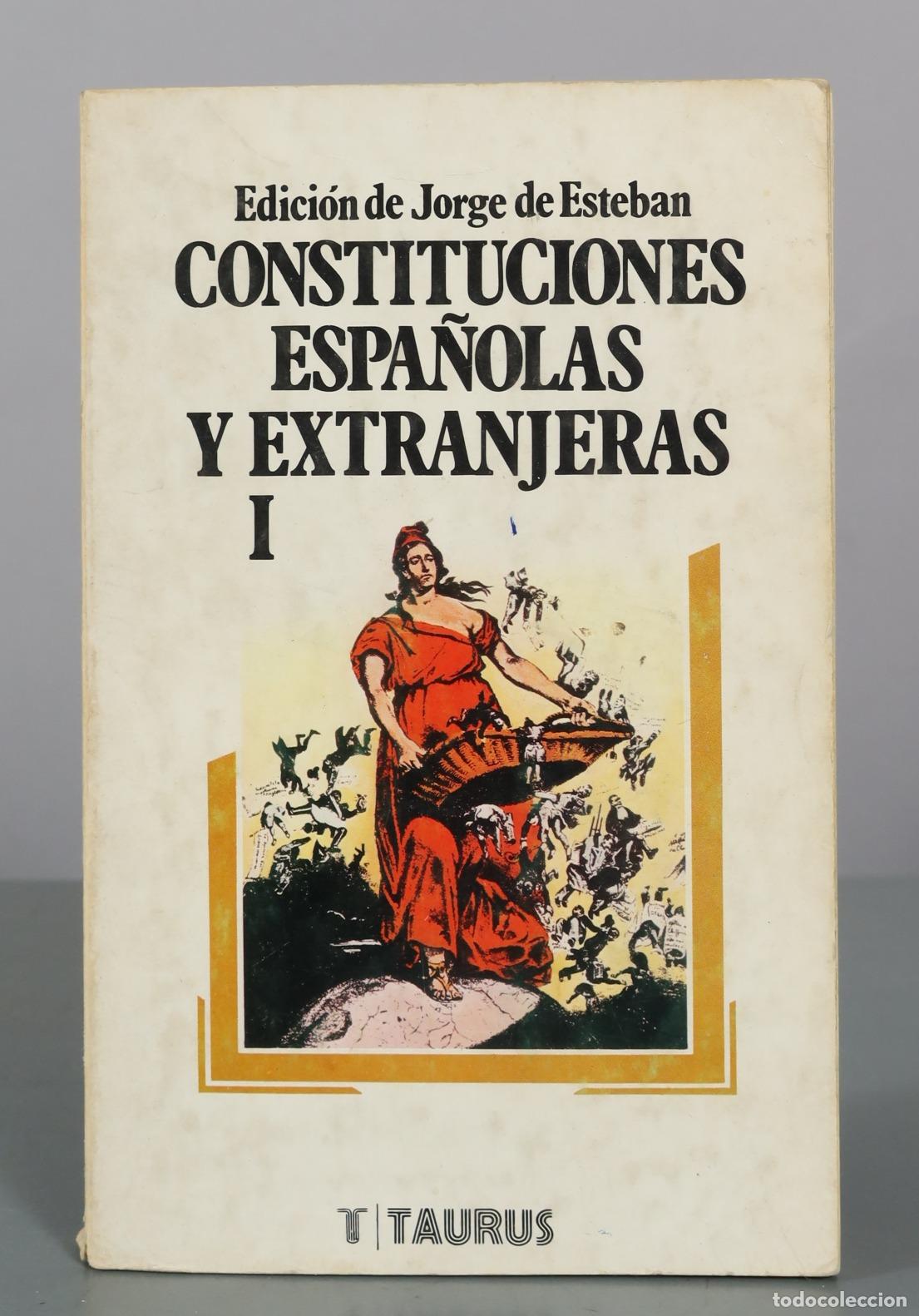 Libros de segunda mano: Constituciones Espa&ntilde;olas y Extranjeras I - Jorge de Esteban - Taurus