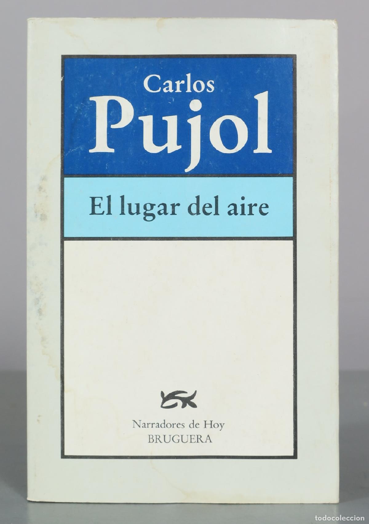 Livres d'occasion: El lugar del aire - Carlos Pujol - Bruguera