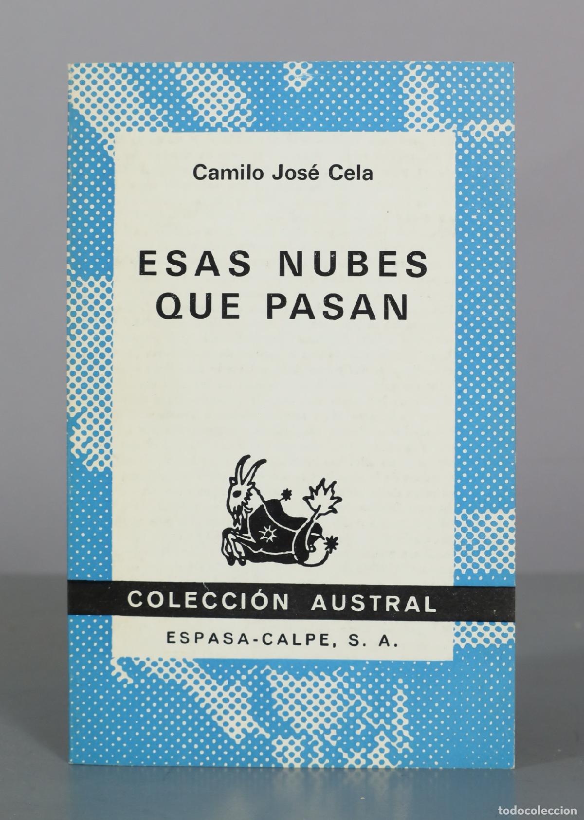 Livres d'occasion: Esas nubes que pasan - Camilo Jos&eacute; Cela - Espasa-Calpe