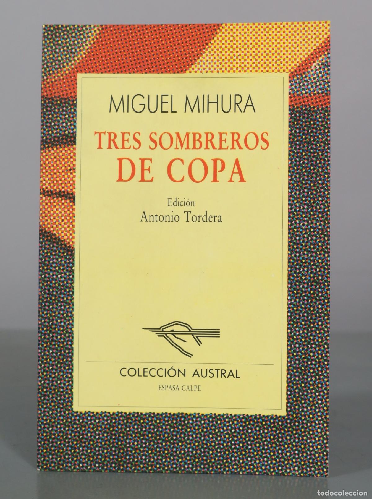 Libros de segunda mano: Tres sombreros de copa - Miguel Mihura - Espasa Calpe