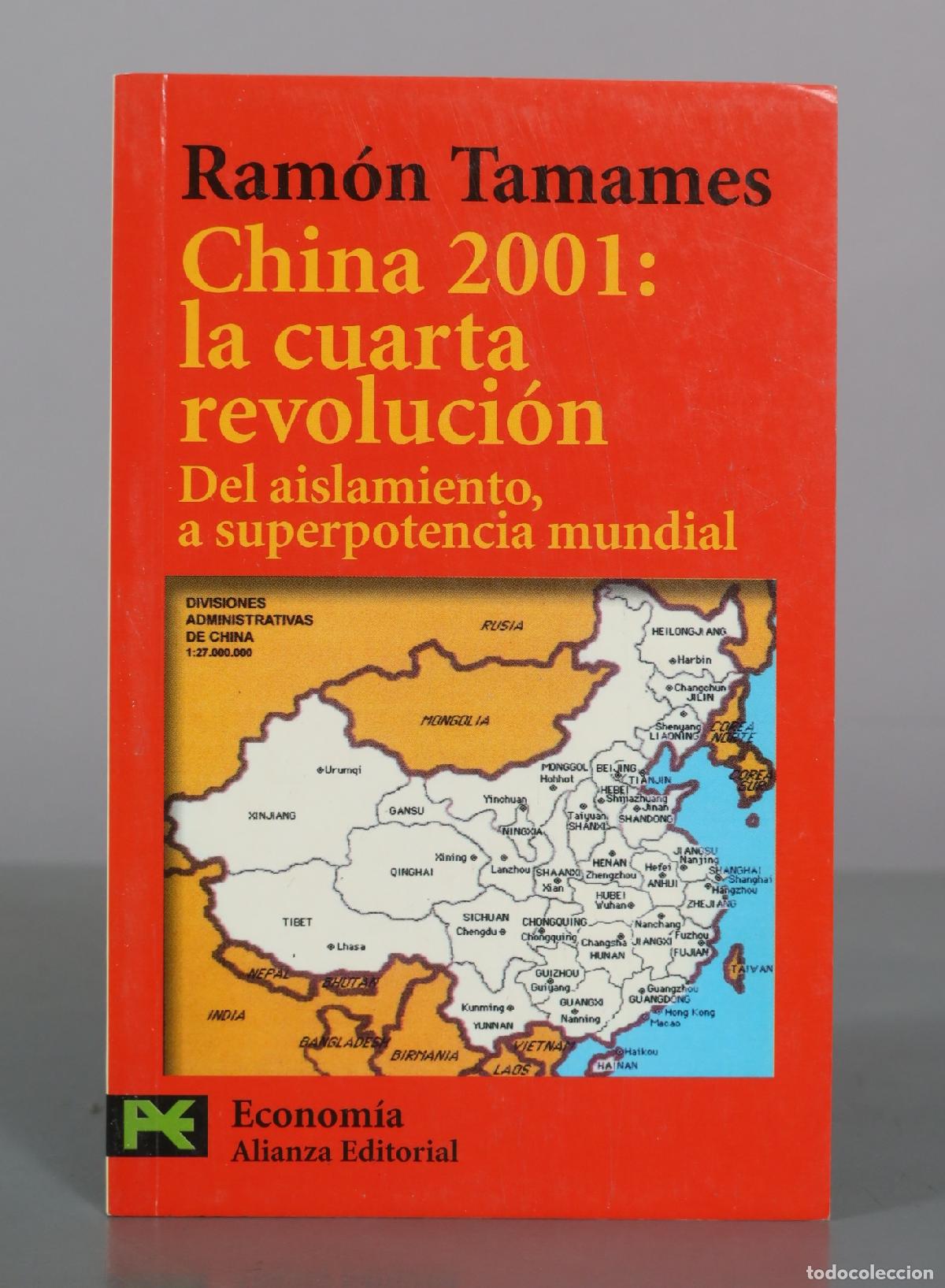 Libros de segunda mano: China: la cuarta revolucion - Del aislamiento, a superpotencia mundial - Ramon Tamames - Alianza