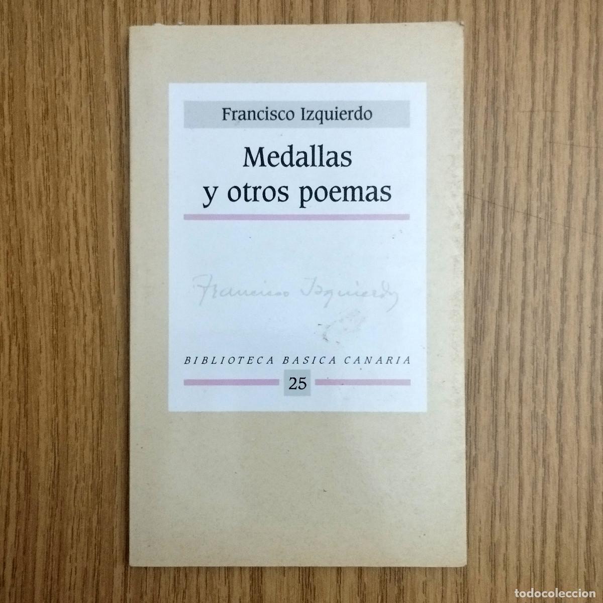 Libros de segunda mano: Libro MEDALLAS Y OTROS POEMAS | FRANCISCO IZQUIERDO | N&ordm; 25 | Tenerife - Canarias