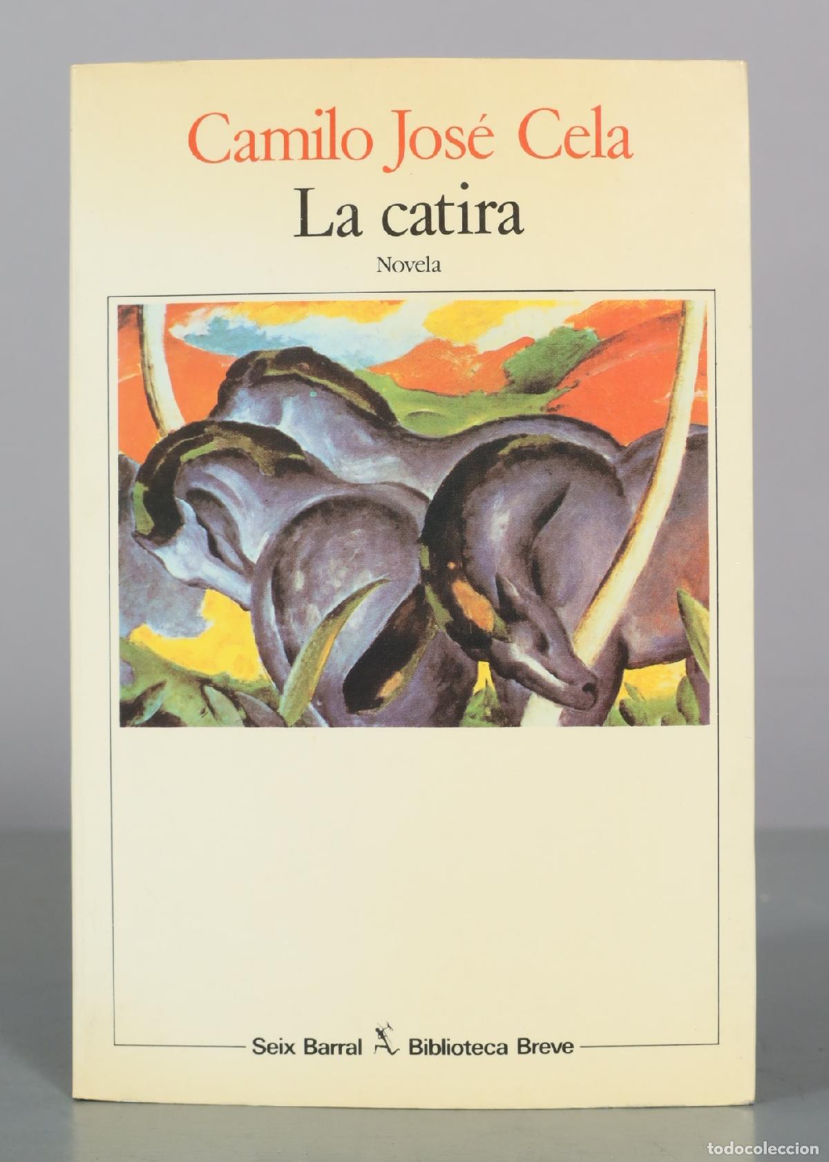 Libros de segunda mano: La catira - Camilo Jos&eacute; Cela - Seix Barral