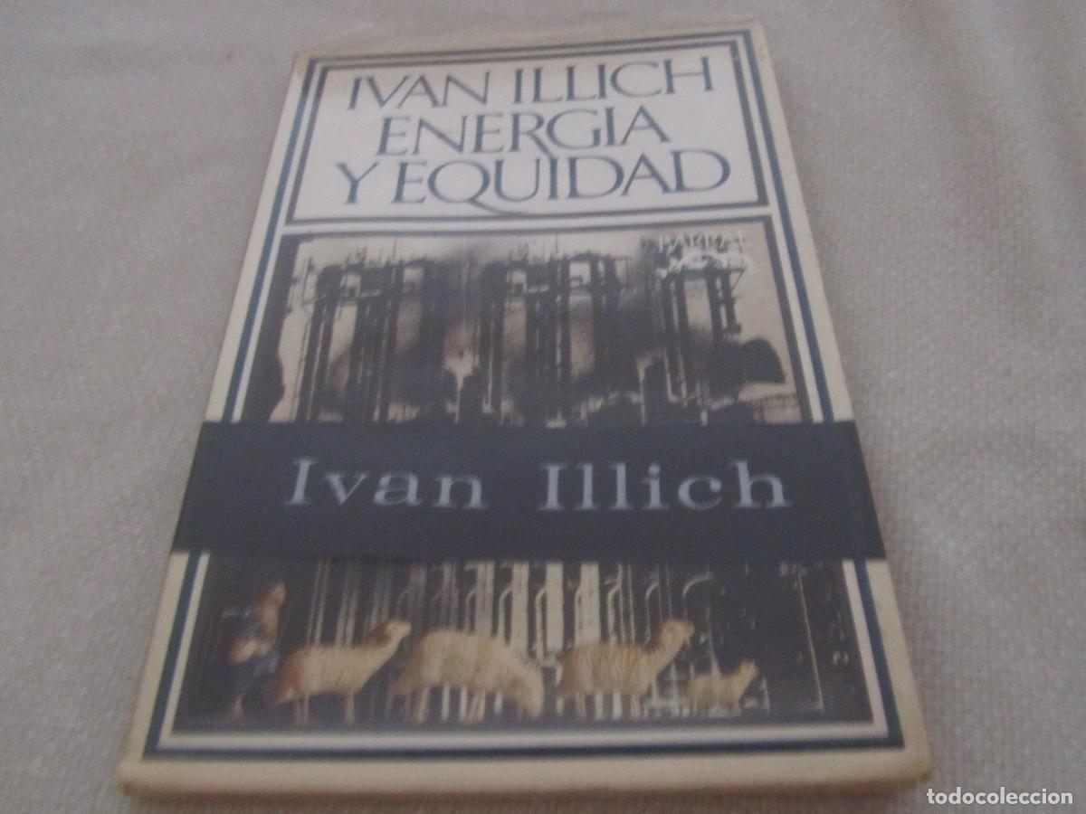 Libros de segunda mano: ENERGIA Y EQUIDAD, LIBRO DE IVAN ILLICH,BARRAL EDITORES,1&ordf; EDICION JUNIO 1974
