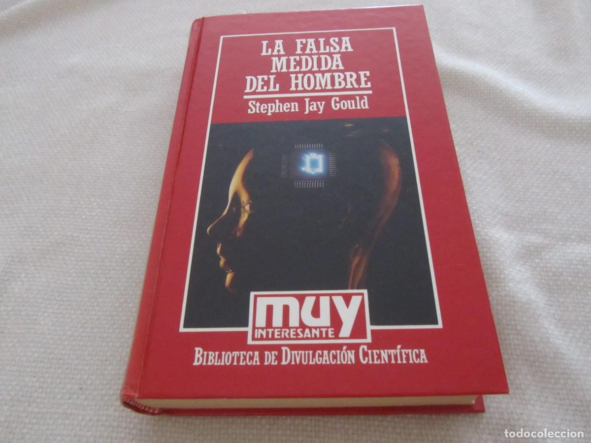 Libros de segunda mano: LA FALSA MEDIDA DEL HOMBRE, LIBRO DE STEPHEN JAY GOULD, EDICIONES ORBIS, 1986