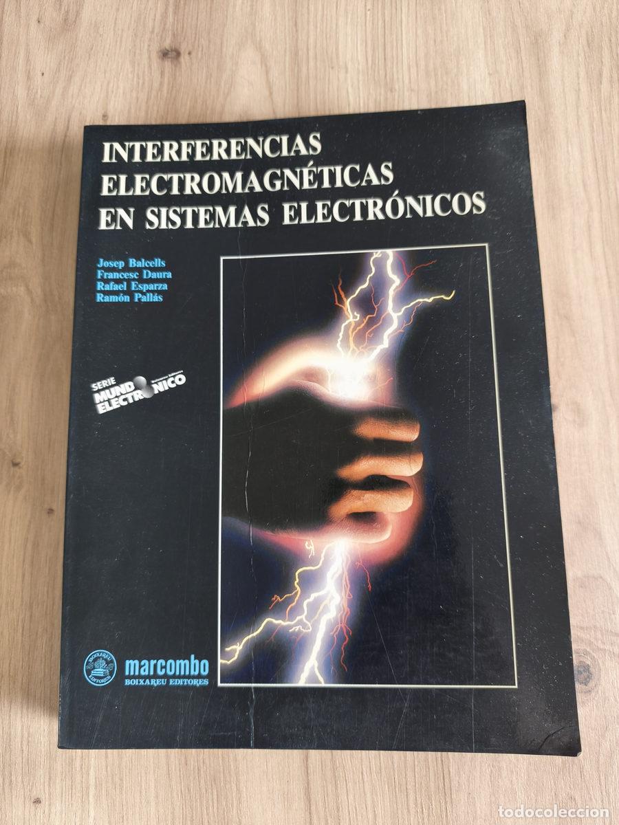 Libros de segunda mano: Interferencias electromagn&eacute;ticas en sistemas electr&oacute;nicos