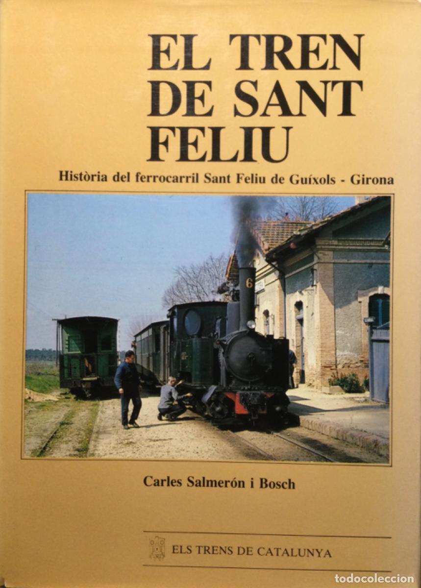 Libros de segunda mano: EL TREN DE SANT FELIU