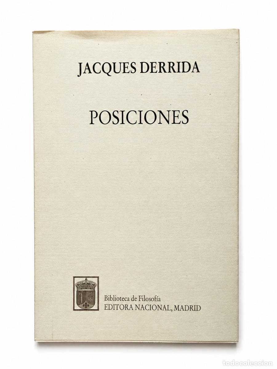Libros de segunda mano: JACQUES DERRIDA &ndash; POSICIONES &ndash; EDITORA NACIONAL &ndash; 2002 LM