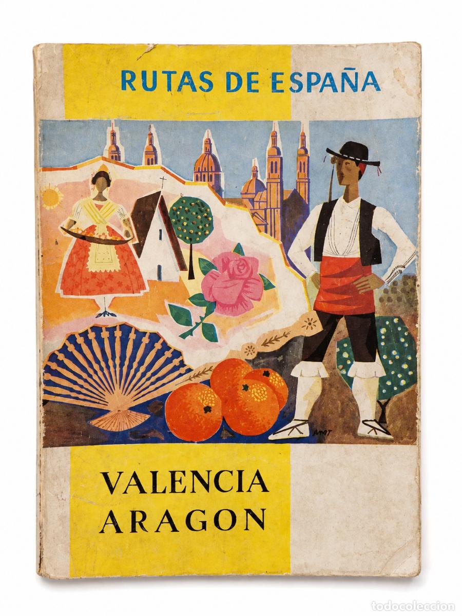 Libros de segunda mano: FELIPE XIM&Eacute;NEZ DE SANDOVAL &ndash; VALENCIA. ARAG&Oacute;N &ndash; PUBLICACIONES ESPA&Ntilde;OLAS &ndash; 1963 LM