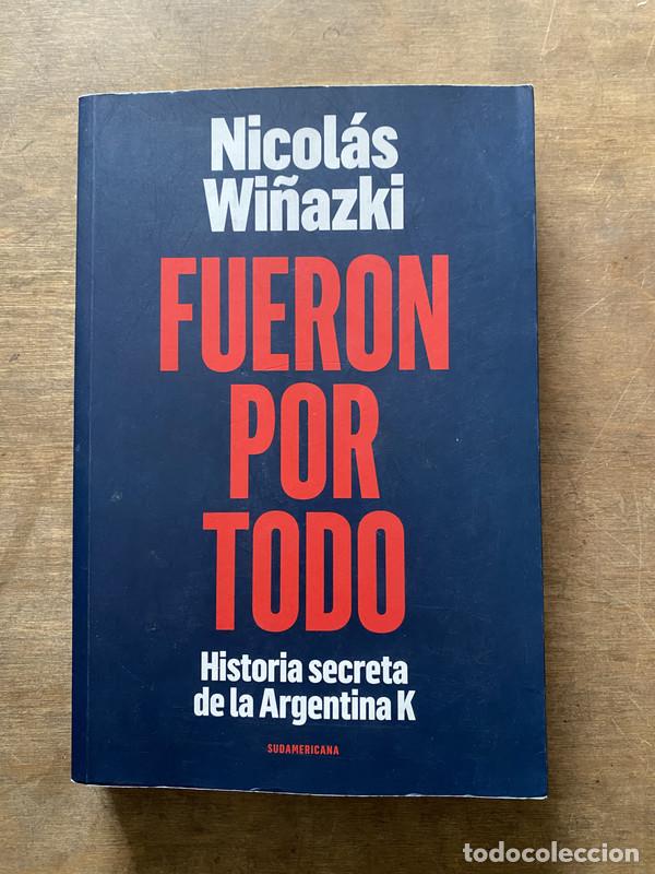 Livres d'occasion: Fueron por todo - Wi&ntilde;azki Nicolas