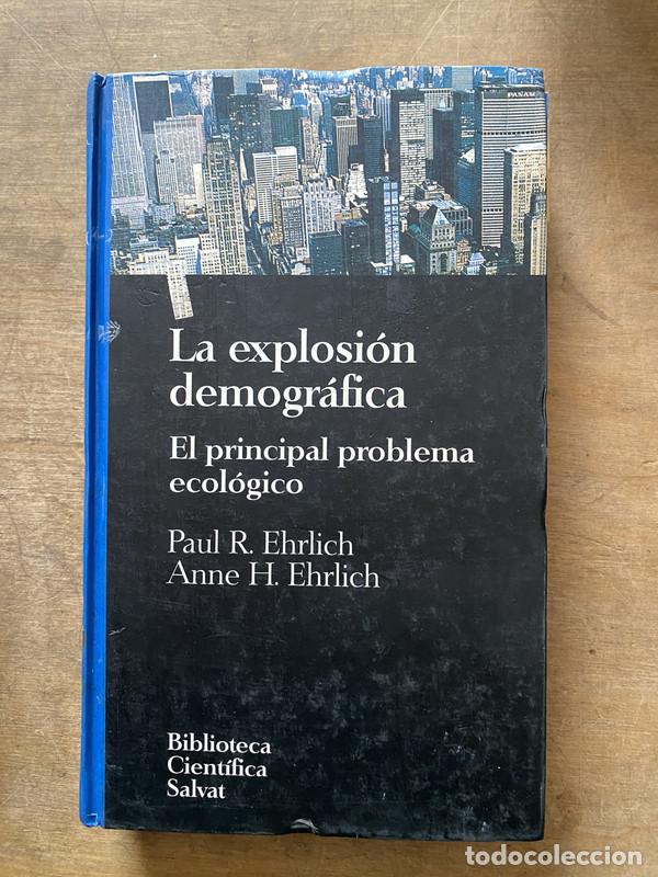 Libros de segunda mano: La explosion demografica - Ehrlich Paul R. y Ehrlich Anne H.