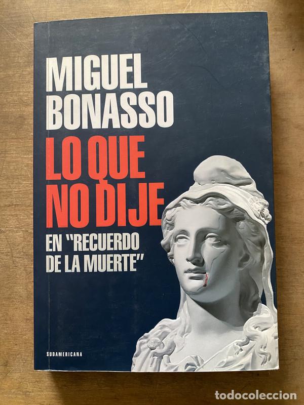 Gebrauchte B&uuml;cher: Lo que no dije - Bonasso Miguel