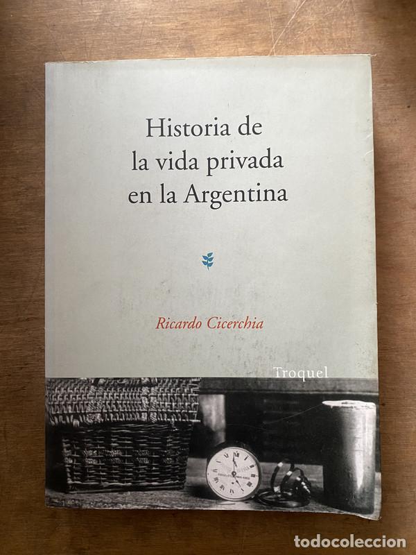 Gebrauchte B&uuml;cher: Historia de la vida privada en la Argentina - Cicerchia Ricardo