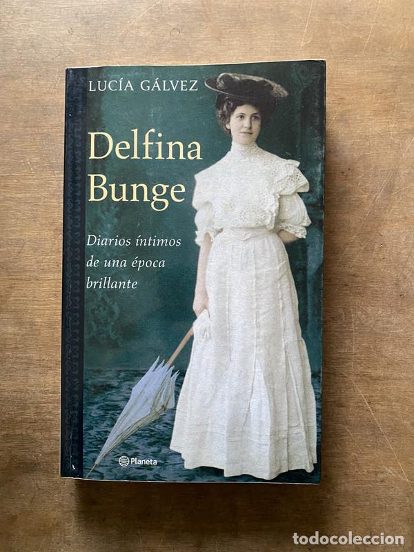 Libros de segunda mano: Delfina Bunge - Galvez Lucia
