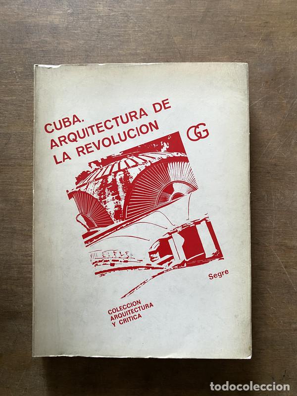 Gebrauchte B&uuml;cher: Cuba. Arquitectura de la Revolucion - Segre