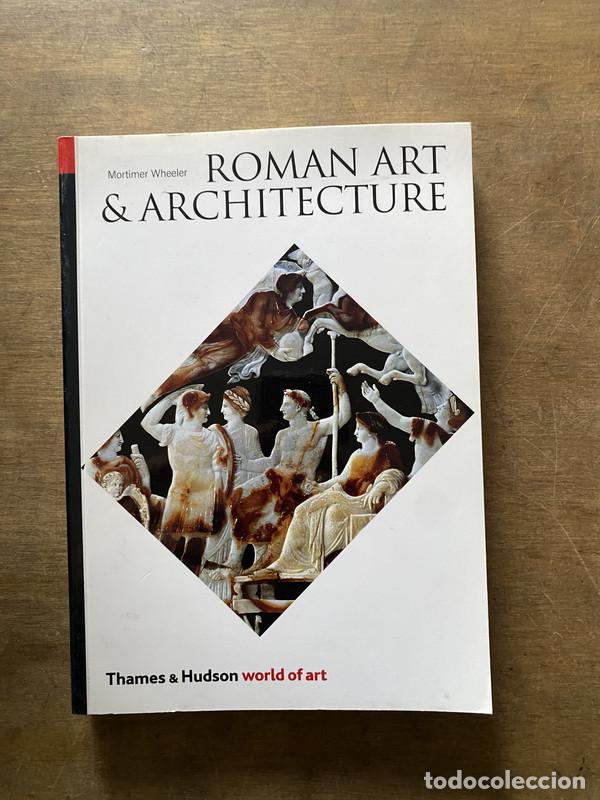 Gebrauchte B&uuml;cher: Roman Art & Architecture - Wheeler Mortimer