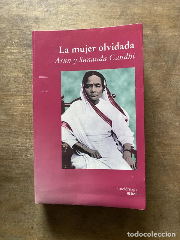 Second hand books: La mujer olvidada - Gandhi Arun y Gandhi Sunanda